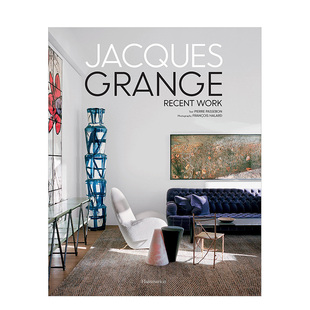 工作室精装 进口原版 Recent 现货 Work Grange 法国设计师贾克·格兰吉：近期作品英文室内设计师 书籍Jacques 外版