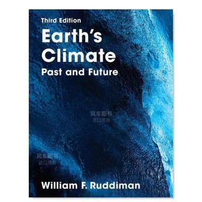 【现货】地球气候：过去和未来英文社会科学进口原版书Earth's Climate: Past and Future