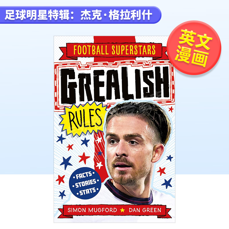 【预售】足球明星特辑：杰克·格拉利什英文漫画进口原版图书【Football Superstars】Grealish RulesSimon Mugford welbeckpubli