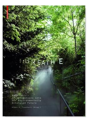 【预售】呼吸：对我们与大气纠缠的未来的调查英文建筑设计园林景观简装进口原版外版书籍Breathe: Investigations into Our Atmo