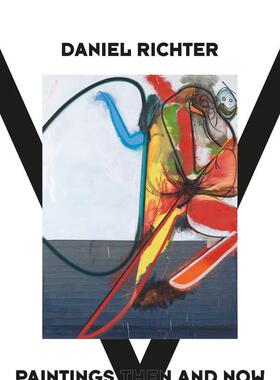 【现货】丹尼尔里克特从古至今的绘画作品Daniel Richter : Paintings 英文艺术家艺术工作室Eva Meyer-Hermann精装Hatje Cantz进