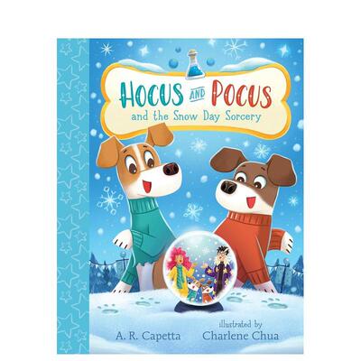 【预售】霍库斯与波库斯：冰雪魔法日Hocus and Pocus and the Snow Day Sorcery英文儿童绘本虚构类A R Capetta精装6-9岁Candlew