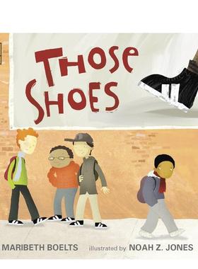 【现货】那双鞋Those Shoes英文儿童绘本虚构类BOELTS平装Candlewick Press3-6岁进口原版书9780763 2846