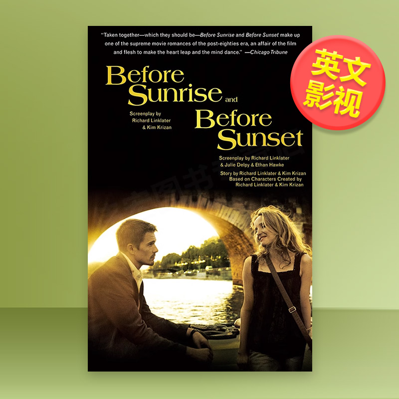 【预售】爱在日出日落前 两部电影剧本英文生活影视进口原版书简装Before Sunrise & Before Sunset: Two Screenplays Richard Li