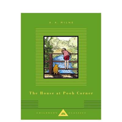 【预 售】维尼角的房子英文儿童故事进口原版书The House at Pooh Corner: Illustrated by Ernest H. Shepard精装A. A. Milne著Ev