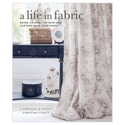 【预售】布艺生活：室内装饰英文室内设计空间与装饰精装A Life in Fabric Christina Strutt著Ryland Peters&Small出版
