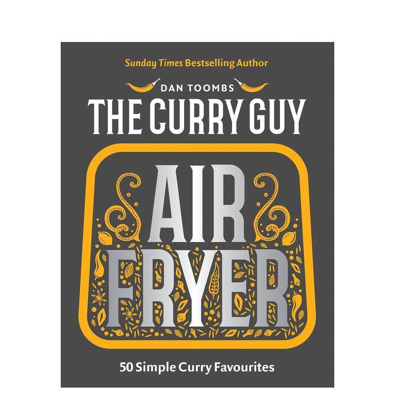 【预售】空气炸锅印度咖喱Curry Guy Air Fryer英文餐饮Dan Toombs精装进口原版书Quadrille Publishing Ltd9781837833177
