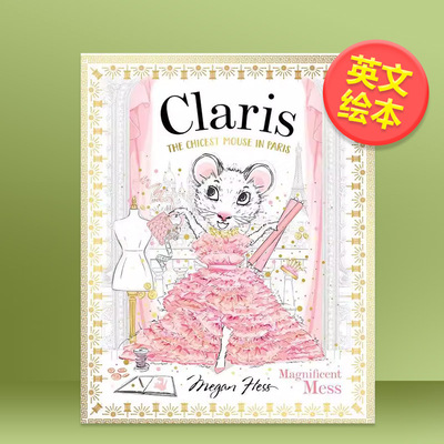 【预售】【Claris】时髦鼠鼠华丽的混乱英文儿童绘本IP系列进口原版图书Claris Magnificent Mess精装Hess  MeganHardie Grant B