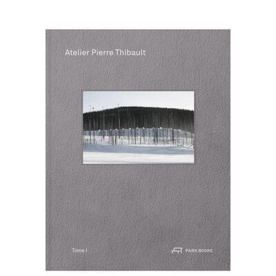 【预售】装配：皮埃尔·蒂博工作室（全两卷） Assemblage: Atelier Pierre Thibault 英文进口原版建筑设计图书Pierre Thibault