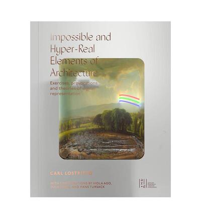 【预售】建筑的不可能与超现实元素数字表现的练习激发与理论Impossible and Hyper-Real Elements of Architecture英文建筑设计C