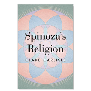 【预售】斯宾诺莎伦理学新解英文社会科学进口原版外版书简装Spinoza’s Religion A New Reading of the Ethics Clare Carlisle