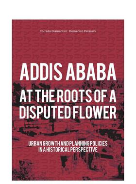 【现货】亚的斯亚贝巴 在争议之花的根源Addis Ababa英文建筑设计城市规划Corrado Diamantini平装LIStLab进口原版书9788832080674