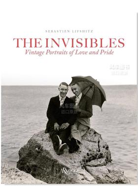 【现货】爱与骄傲的古代肖像英文*影集肖像进口原版书The Invisibles: Vintage Portraits of Love and Pride Sebastien Lifs