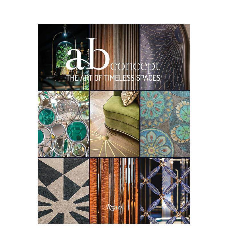 【现货】隽永空间的艺术 AB Concept奥必概念设计事务所The Art of Timeless Spaces 英文室内设计师工作室Henrietta Thompson精装