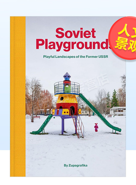 【现货】消失的乐园：前苏联游乐场景观英文摄影人文景观精装进口原版外版书Soviet Playgrounds Cloth spine