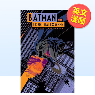 【预售】【DC Comics】蝙蝠侠 漫长的万圣节 后的万圣节Batman The Long Halloween英文漫画Jeph Loeb精装DC Comics进口原版书978
