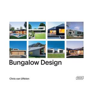 Design英文建筑设计风格 与材料构造Chris van BRAUN进口原版 平层建筑设计Bungalow Uffelen精装 书9783037682739 现货