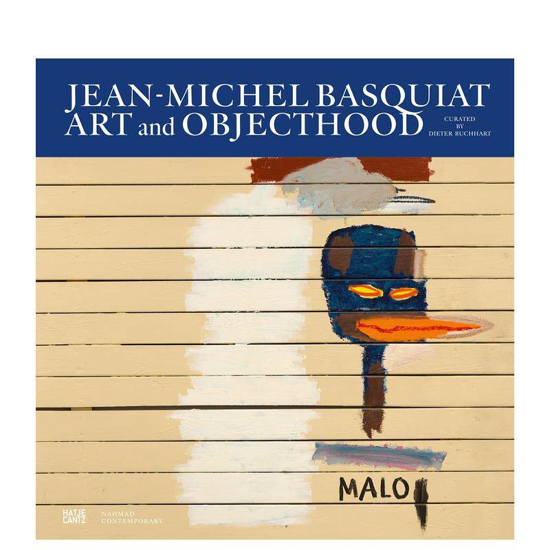【现货】让米歇尔巴斯奎特 艺术与对象性Jean-Michel Basquiat英文外国美术当代Dieter Buchhart精装Hatje Cantz进口原版书978377