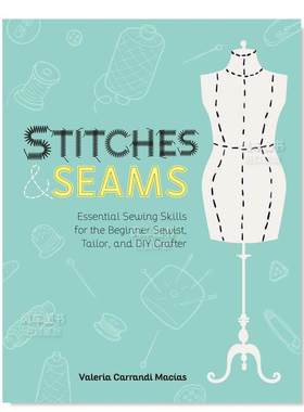 【预售】缝线和接缝英文时尚综合进口原版外版书简装14岁以上Stitches and Seams Valeria Carrandi Macias Rocky Nook