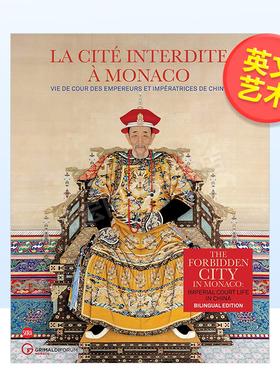 【现货】摩纳哥展出的紫禁城：中国的宫廷生活英文中国美术精装The Forbidden City in Monaco: Imperial Court Life in China Je