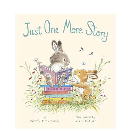 【现货】再讲一个故事嘛Just One More Story英文儿童绘本虚构类Perry Emerson精装Tiger Tales进口原版书97816 300538