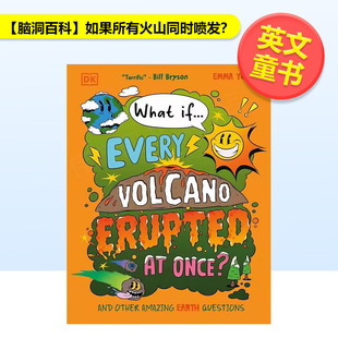 如果所有火山同时喷发 Chi the 预售 脑洞百科 Volcanoes if? What 英文儿童绘本知识百科DK精装 If? Erupted All