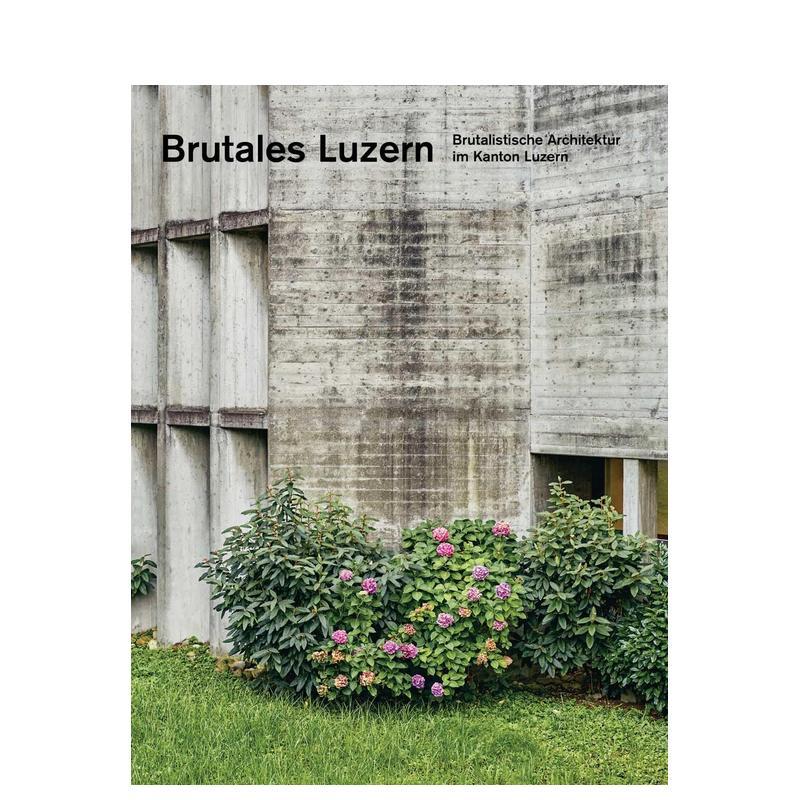 卢塞恩粗野主义 Brutale