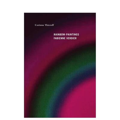 【预售】彩虹画作Rainbow-Paintings英文艺术总论历史理论评论Corinna ThierolfFive Continents Editions平装进口原版书97912546