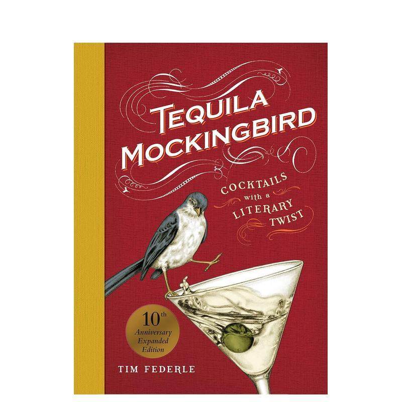【现货】龙舌兰知更鸟（10 周年增订版）Tequila Mockingbird (10th Anniversary Expanded Edition)英文餐饮Tim FederleRunning,书籍/杂志/报纸,生活类原版书,淘宝优惠券,粉丝福利购,淘宝优惠卷