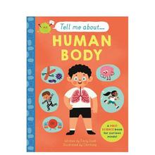 【现货】探索人体【Tell me about】The Human Body英文儿童绘本知识百科Emily Dodd精装Templar Publishing3-6岁进口原版书97817