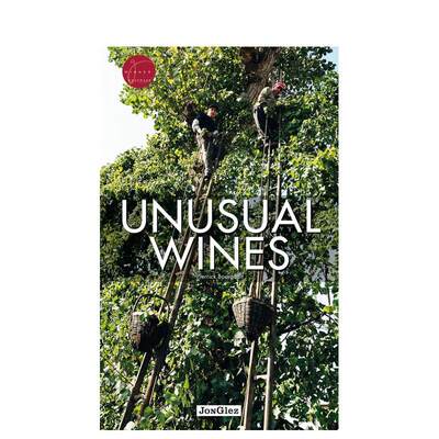 【现货】不同寻常的葡萄酒英文摄影集人文景观Unusual Wines平装Pierrick Bourgault进口原版书籍Edition Jonglez