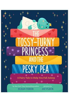 【现货】翻来翻去的公主和讨厌的豌豆 一个帮助你入睡的The Tossy-Turny Princess and the Pesky Pea英文儿童故事Susan Verde 精