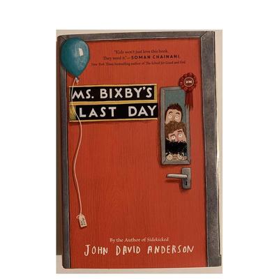 【现货】比克斯比女士的后一天Ms. Bixby’s Last Day英文儿童分阶阅读AndersonWalden Pond Press6-9岁进口原版书9780062338174