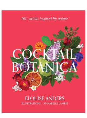 【预售】植物鸡尾酒插画图鉴Cocktail Botanica英文餐饮ANDERS精装Smith Street Books进口原版书9781922417336