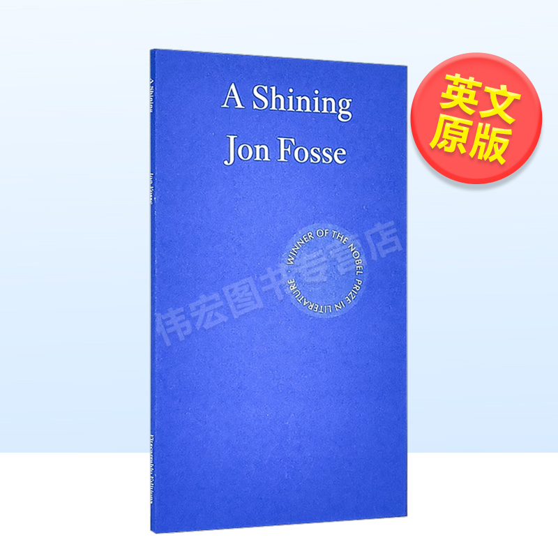 【现货】【2023诺贝尔文学奖Jon Fosse】光芒（新版）英文文学小说进口原版图书A Shining平装Jon Fosse著Fitzcarraldo Editions