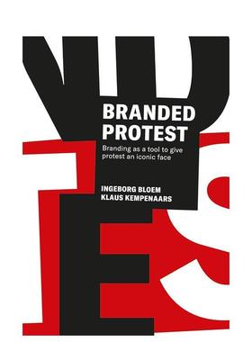 【现货】品牌抗议 品牌的力量及其对抗议运动的影响Branded Protest 英文商业行销Ingeborg Bloem平装BIS Publishers进口原版书97