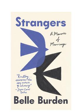 【预售】陌生人 婚姻回忆录Strangers英文文学散文Belle Burden精装Ebury Publishing进口原版书9781529936117