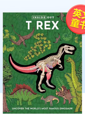 【预售】霸王龙解剖书揭秘恐龙Inside Out T Rex英文儿童绘本知识百科Editors of Chartwell Books精装Chartwell Books3-9岁进口原