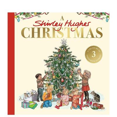【现货】雪莉休斯的圣诞节三个最喜欢的故事的节日宝库A Shirley Hughes Christmas A festive treasury of three favourite stor