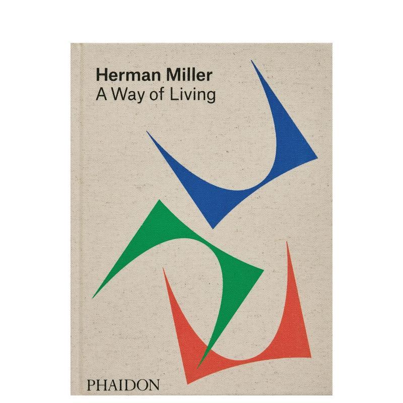 【预售】赫曼米勒:生活方式 美国现代家具设计公司 Herman Miller: A Way of Living 英文原版图书外版进口书籍