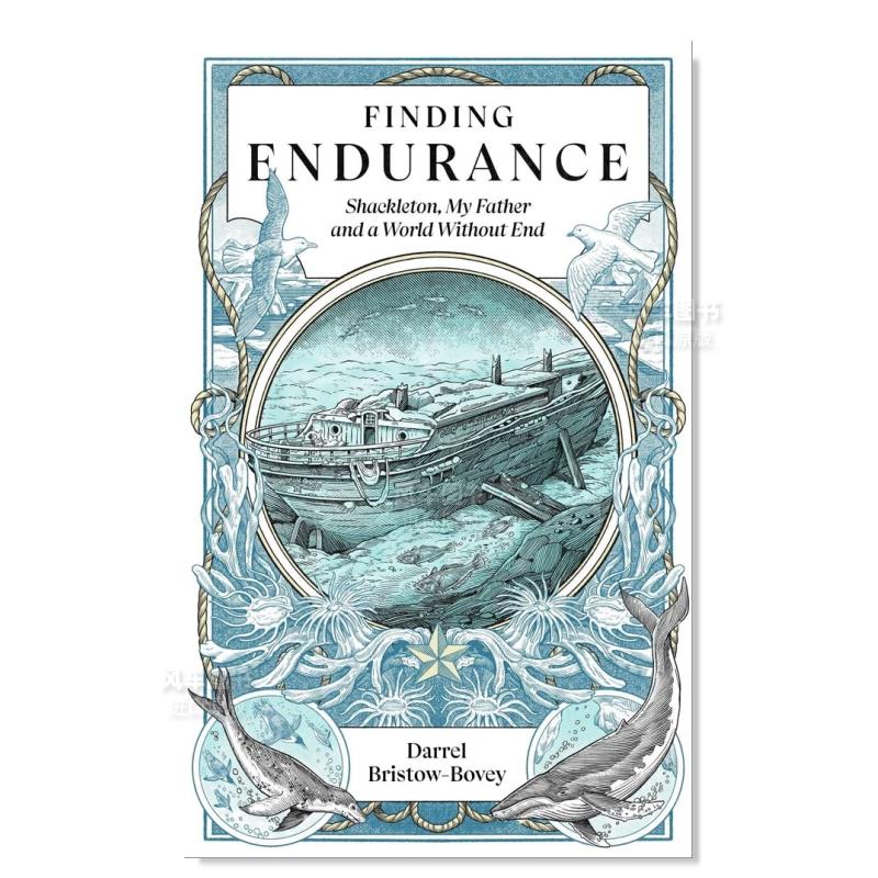 【预售】寻找“坚忍号”：沙克尔顿我的父亲和没有尽头的世界 Finding Endurance: Shackleton, My Father and a World Without