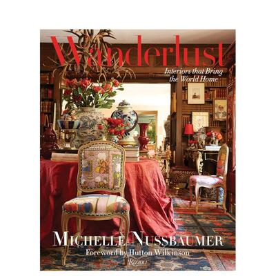 【现货】【Rizzoli】漫游癖 集合世界各地的室内设计Wanderlust英文室内设计空间与装饰Michelle Nussbaumer精装进口原版书978084