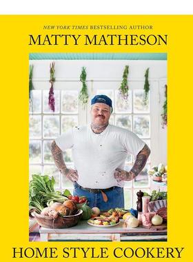 【预售】马蒂马西森家常菜Matty Matheson英文生活餐饮Matty Matheson精装Abrams进口原版书9781419747489