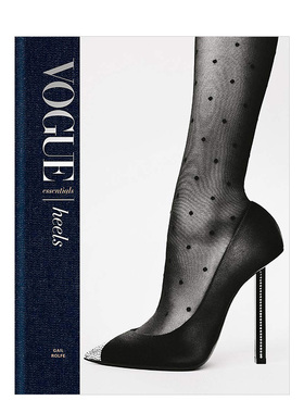 【预售】时尚备高跟鞋英文鞋包配饰进口原版外版书精装Vogue Essentials Heels Gail Rolfe Ocus Publishing Group