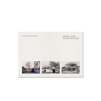 【预售】上层草坪太阳能馆 - 建筑师艾莉森&彼得史密森夫妇Upper Lawn， Solar Pavilion - Alison & Peter Smithson英文建筑设计