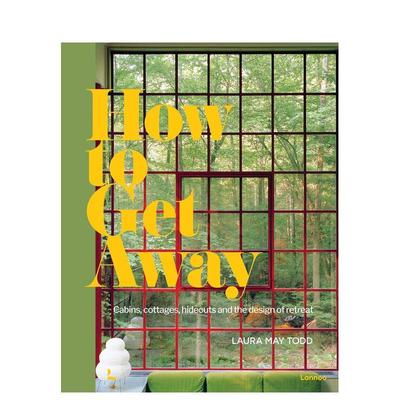 【预售】逍遥游木屋别墅和度假设计How to get away：Cabins， cottages， hideouts and the design of retreat英文建筑设计建筑