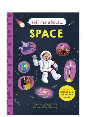 【预售】探索宇宙【Tell me about】Space英文儿童绘本知识百科3-6岁精装Emily Dodd  Chorkung n/a进口原版书Templar Publishing