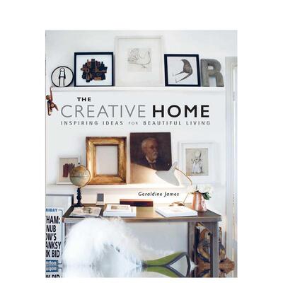 【现货】创意之家The Creative Home英文室内设计空间与装饰Geraldine James精装Ryl进口原版书9781782493587