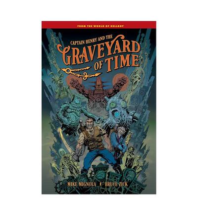 【预售】(预计7月出版)亨利船长与时间墓园 Captain Henry and the Graveyard of Time 原版英文漫画书 异次元传奇故事