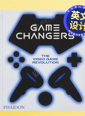 【预售】游戏变革者：电子游戏革新英文工业产品设计精装进口原版外版书籍Game Changers: The Video Game Revolution